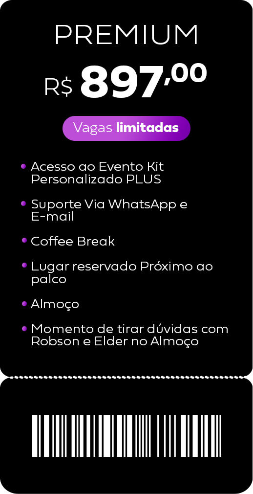 Ingresso Premium — R$ 897